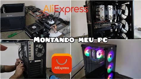 MONTAMOS MEU PRIMEIRO PC GAMER E DE EDIÇÃO do Aliexpress YouTube