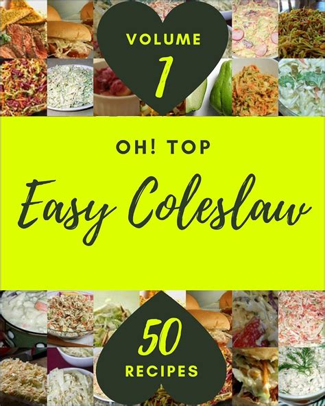 Oh Top 50 Easy Coleslaw Recipes Volume 1 Discover Easy Coleslaw