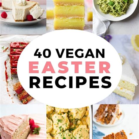 40 Vegan Easter Recipes - Nora Cooks