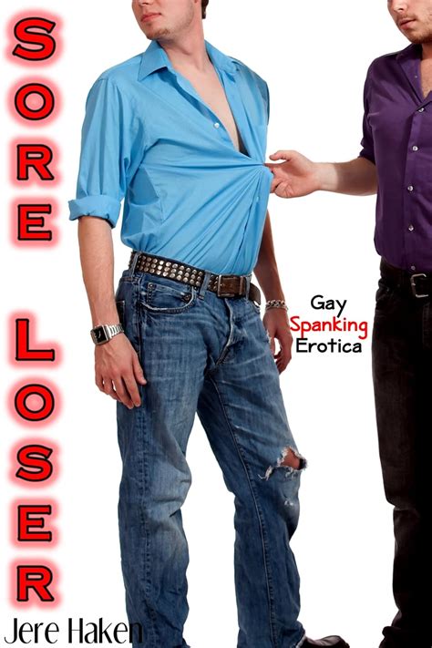 Sore Loser Gay Spanking Erotica EBook Haken Jere Amazon Ca Books