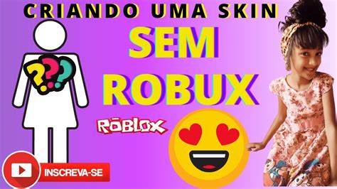 Como Fazer Uma Skin Linda No Roblox Sem Robux Majugamer Youtube