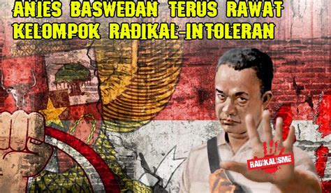 Kulik Balik Indonesia Nkri Dalam Bahaya Anies Baswedan Terus Rawat