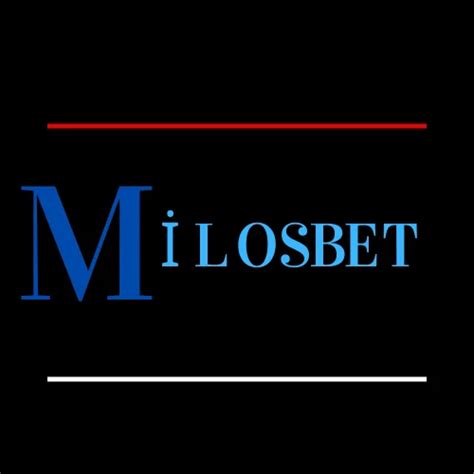 Milosbet MİLOSBET