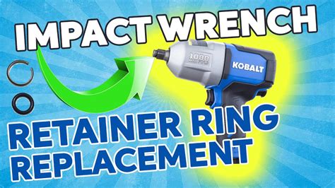 Impact Wrench Fix Retainer Ring Replacement Keep Sockets On And Remove Easy Kobalt Issues