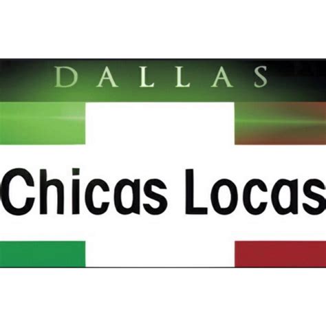 Chicas Locas Dallas | Dallas TX