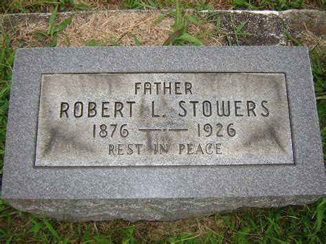 Robert Lee Stowers 1876 1926 Mémorial Find a Grave