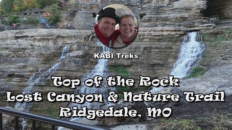 Top Of Rock Lost Canyon And Nature Trail Ridgedale MO YouTube