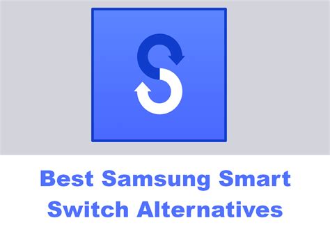 Samsung Smart Switch Alternatives [free And Paid]