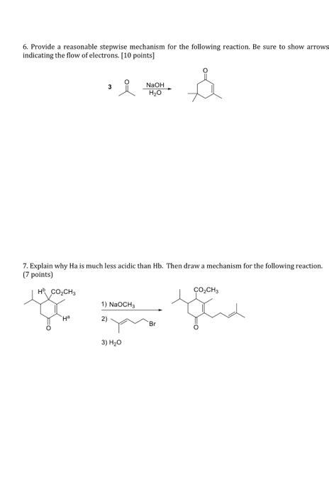 Solved 6 Provide A Reasonable Stepwise Mechanism For The Chegg