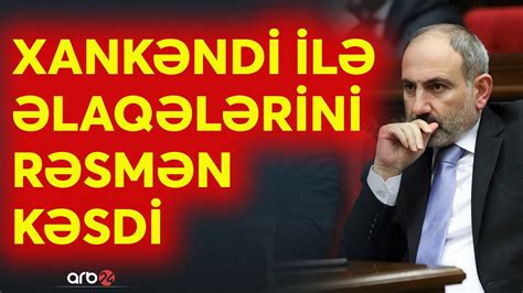 Ermənistan taleyi ilə barışdı Paşinyan Qarabağ ermənilərindən rəsmən