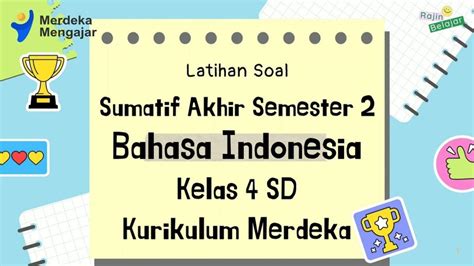 Kunci Jawaban Soal Sumatif Akhir Semester Sas Bahasa Indonesia Kelas 4