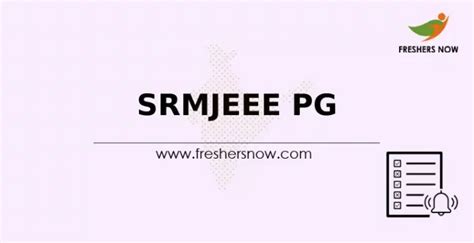 Srmjeee Pg Application Form Exam Date