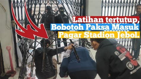 Detik Detik Jeboll Nya Pagar Stadion Sidolig Bobotoh Paksa Masuk