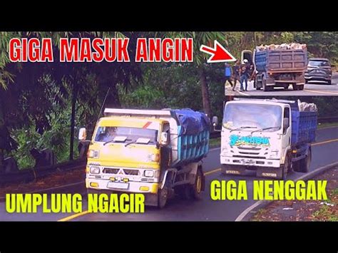 DUMPTRUK GIGA MASUK ANGIN DUMPTRUK UMPLUNG NGACIR SAAT MELEWATI