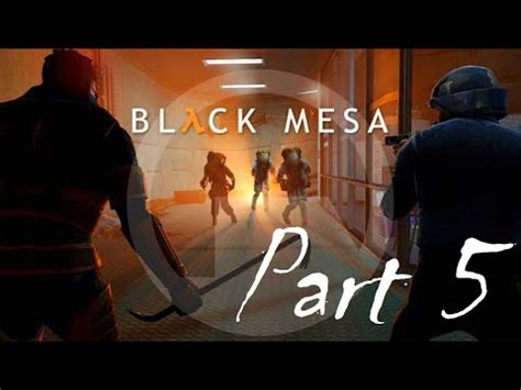 Black Mesa Definitive Edition Part 5 PC Gameplay YouTube