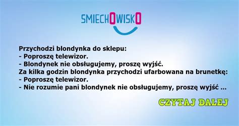 Dowcip Przychodzi Blondynka Do Sklepu Smiechowisko Pl