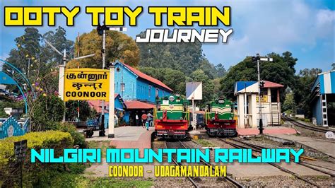 Ooty Toy Train Journey From Coonoor To Udagamandalamnilgiri Mountain