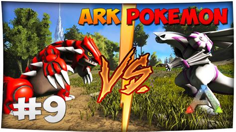 PALKIA VS GROUDON ARK POKEMON FR Ft OXILAC Ep9 YouTube