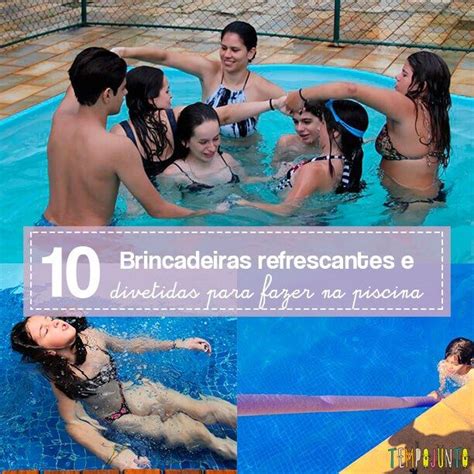 10 Brincadeiras Para Fazer Na Piscina Atividades Na Piscina Jogos De