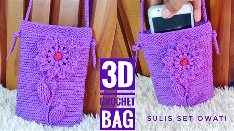 Tutorial 3d Crochet Bag Embossed Sling Bag Step By Step YouTube