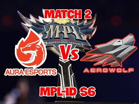 AURA FIRE VS GENFLIX AEROWOLF MATCH 2 MPL ID SEASON 6 WEEK 8 DAY 1