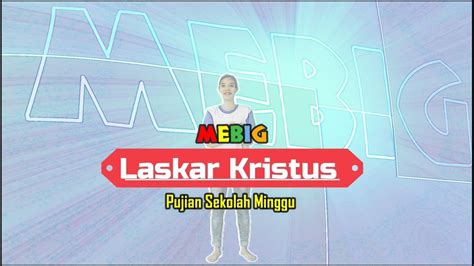 Gerak Dan Lagu Sekolah Minggu II Laskar Kristus YouTube