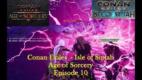 Conan Exiles Isle Of Siptah Age Of Sorcery Episode 10 Vault