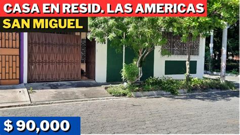 BONITA CASA EN VENTA EN RESIDENCIAL LAS AMERICAS EN SAN MIGUEL EL