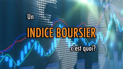 Un Indice Boursier C Est Quoi Bourse Ensemble