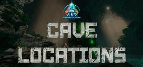 ARK Survival Ascended - Cave Locations | NITRADO