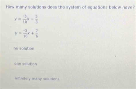 Solved How Many Solutions Does The System Of Equations Below Have Y