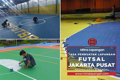 Harga Jasa Pembuatan Lapangan Futsal Jakarta Pusat Mitra Lapangan