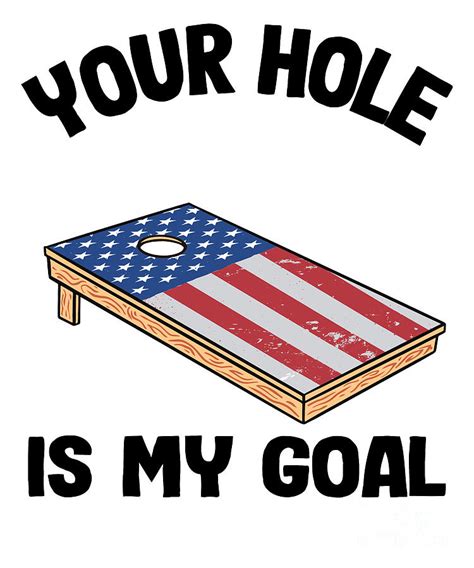 Your Hole Is My Goal Corn Hole Board American Flag Cornhole Digital Art