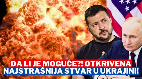 Da li je moguće Otkrivena najstrašnija stvar u Ukrajini Zelenski je