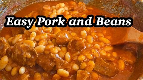 How To Cook Pork And Beans Recipe Youtube