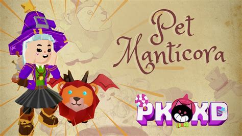 Evolui o novo Pet Mantícora no PK XD Em breve disponível para todos