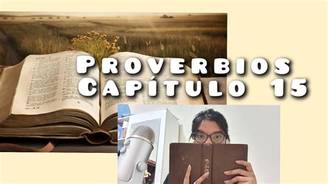 Proverbios capítulo 15 ASMR Cristiano Proverbios por un mes