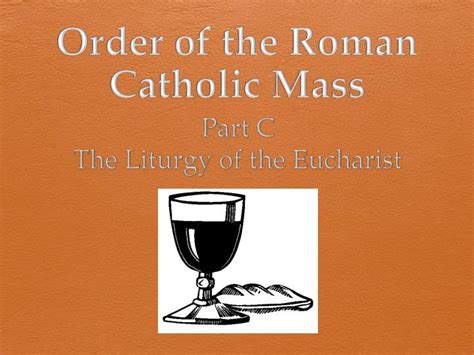 PPT - Order of the Roman Catholic Mass PowerPoint Presentation, free ...