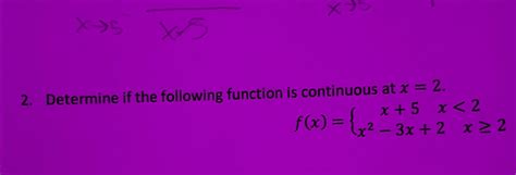 Solved Determine If The Following Function Is Continuous At