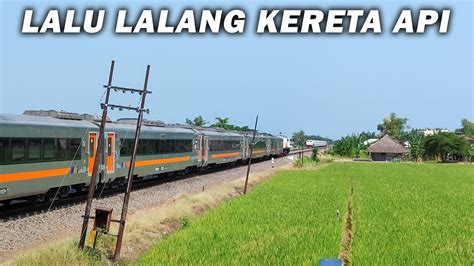 Nonton Lalu Lalang Kereta Nyebut Ketika Cuaca Sedang Panas Youtube