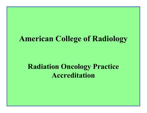 American College Of Radiology Radiation Oncology Practice Accreditation