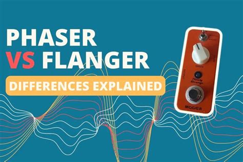 Phaser Vs Flanger Differences Explained Roundtable Audio