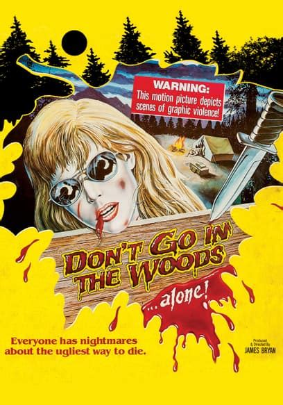 Watch Dont Go In The Woods 1981 Free Movies Tubi