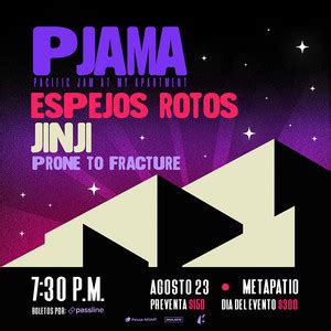 PJAMA Espejos Rotos JINJI PRONE TO FRACTURE Playlist By Mulato