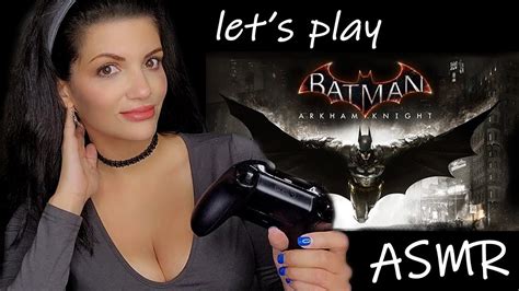 Asmr 🎮 Lets Play 🦇pt 2 Of Batman Arkham Knight Soft Spoken