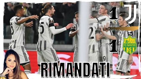 Rigore Negato E Pareggio Deludente Juve Nantes 1 1 YouTube