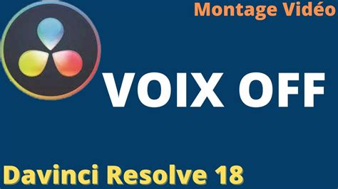 Enregistrer Une Voix Off Dans Davinci Resolve Youtube