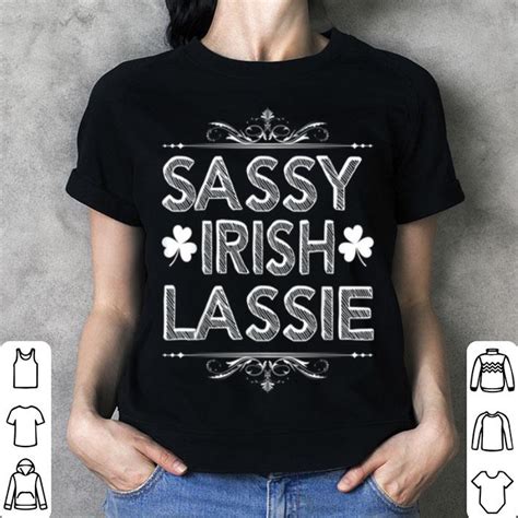 Premium Sassy Irish Lassie St Patricks Day Irish Girls Women Shirt