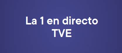 Televisi N Online De Espa A Ver Canales Hd La En Directo Tve