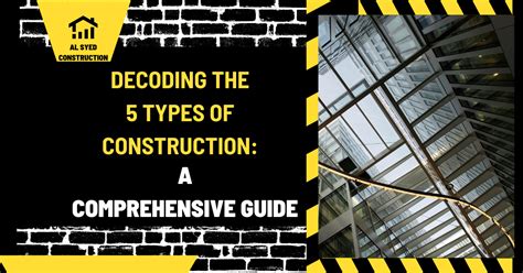 What are the 5 Types of Construction?